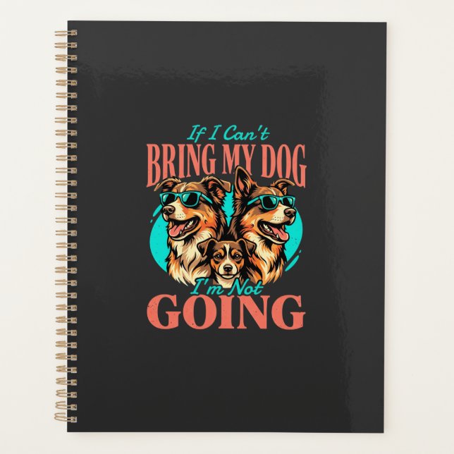 Bring My Dog Retro Dog Lover Planner (Front)