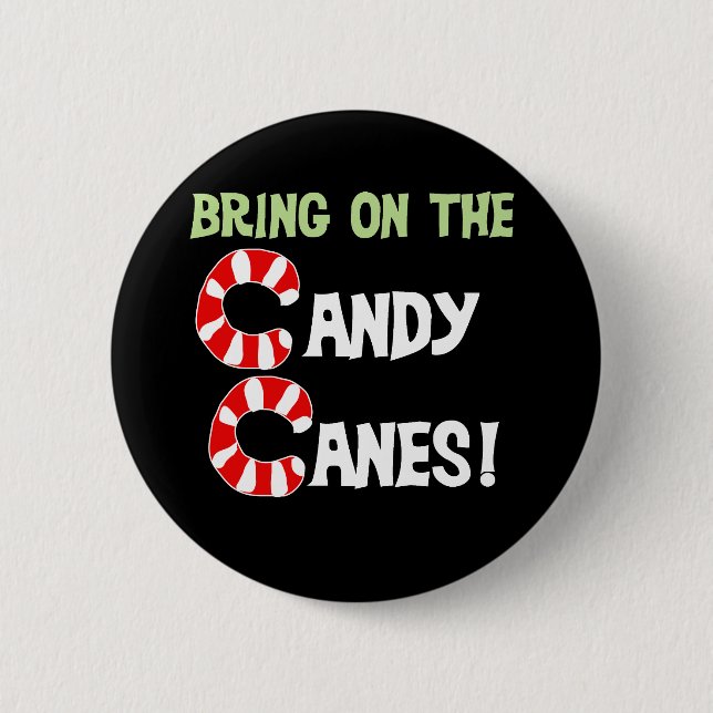 Bring on the Candy Canes 2 Inch Round Button (Front)