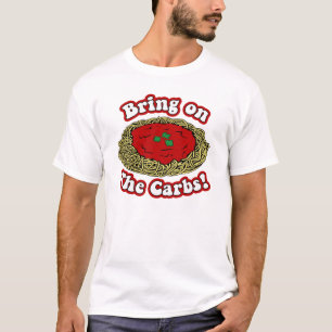 Bring on the Carbs T-Shirt