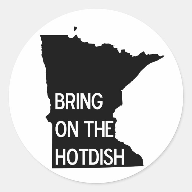 Bring on the Hotdish Funny Minnesota Stickers (Front)