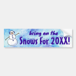 Bring on the Snows! Bumper Sticker