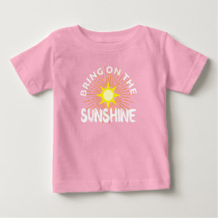 Bring On The Sunshine Design - Baby Fine Jersey T- T-Shirt