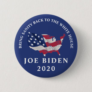 Bring Sanity Back Joe Biden 2020 2 Inch Round Button