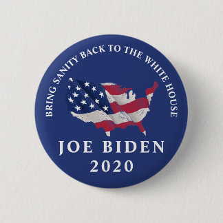 Bring Sanity Back Joe Biden 2020 2 Inch Round Button