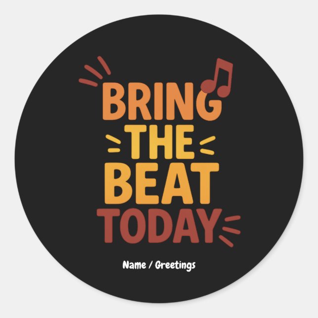 Bring the Beat Today Colourful Retro Music  Classic Round Sticker (Front)