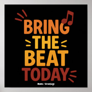 Bring the Beat Today Colourful Retro Music  Poster