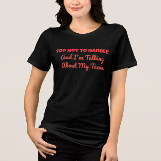Bring the Heat. Stay Spicy Tri-Blend Shirt
