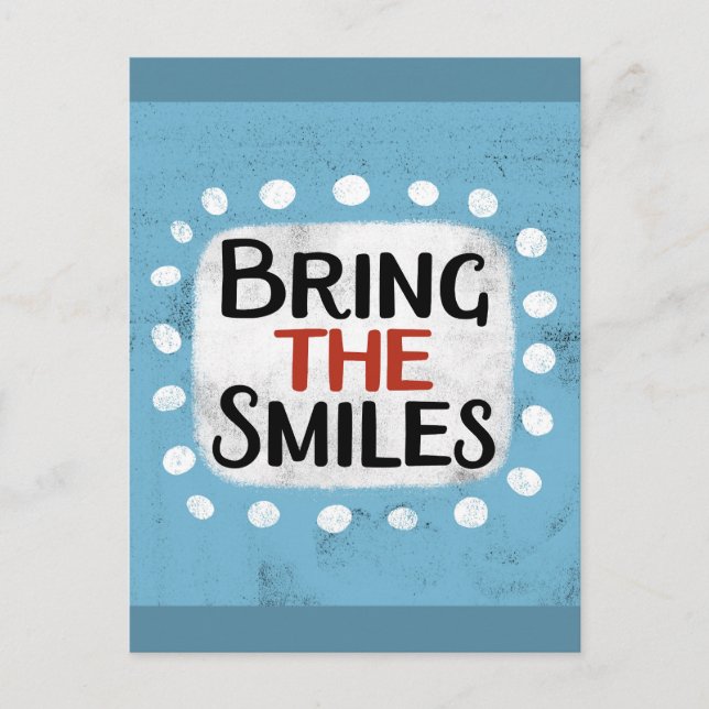 Bring The Smiles Postcard (Front)