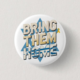 Bring Them Home Now - Unite for Hostages Israel 1 Inch Round Button