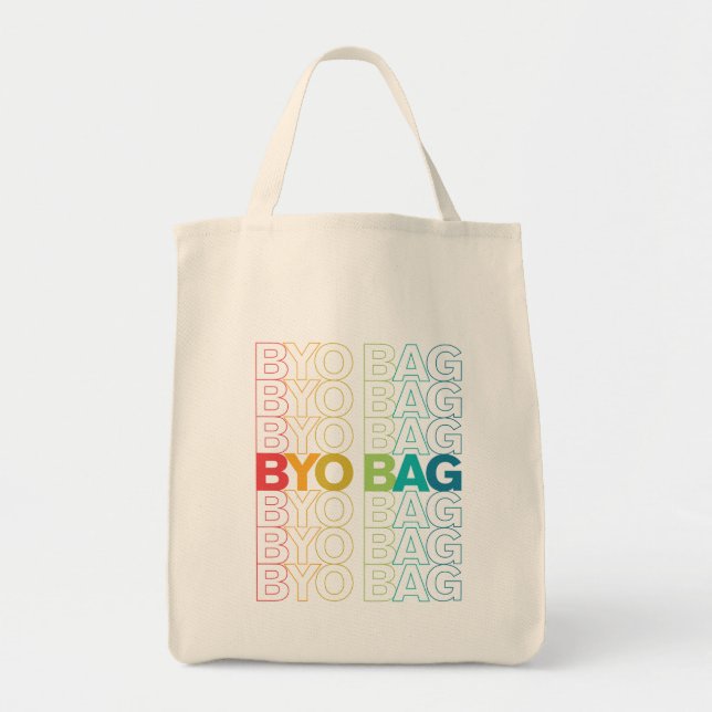 Bring Your Own Bag (Front)