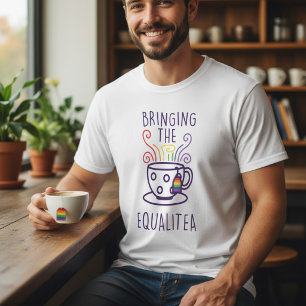 Bringing Equalitea LGBTQ Pride Teacup T-Shirt