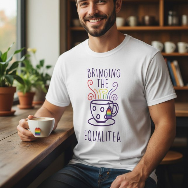 Bringing Equalitea LGBTQ Pride Teacup T-Shirt (Creator Uploaded)