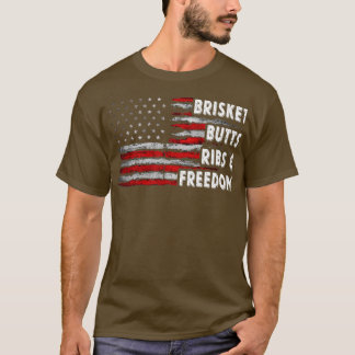 Brisket Butts Ribs and Freedom BBQ American flag   T-Shirt