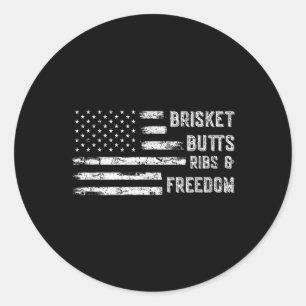 Brisket Butts Ribs And Freedom _ Bbq  Classic Round Sticker