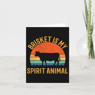Brisket Is My Spirit Animal Card