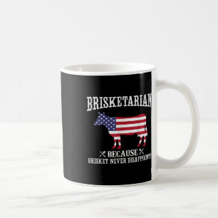 Brisketarian Because Brisket Never Disappoints - B Coffee Mug