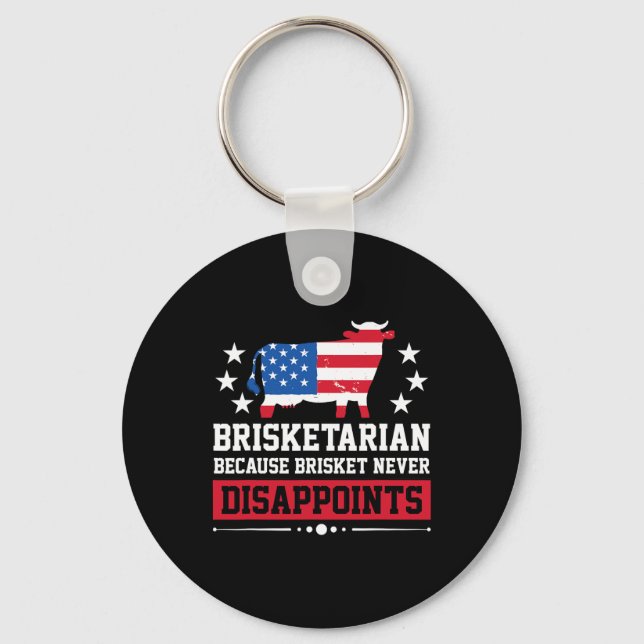 Brisketarian Because Brisket Never Disappoints Bbq Keychain (Front)