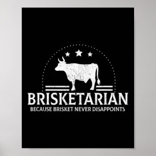Brisketarian Because Brisket Never Disappoints Bbq Poster