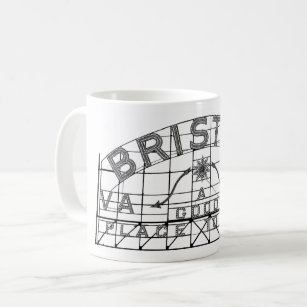 Bristol Slogan Sign Bristol Virginia Tennessee Coffee Mug