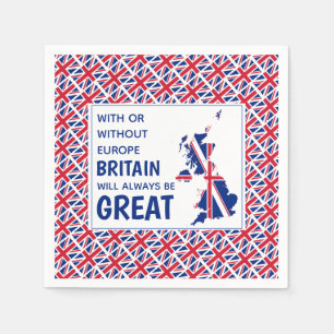 BRITAIN ALWAYS GREAT Positive Brexit Paper Napkin