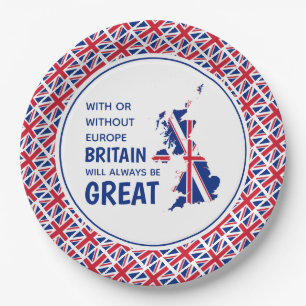 BRITAIN ALWAYS GREAT Positive Brexit Paper Plate