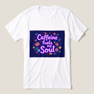 Brite-T Caffeine Fuels My Soul 0020750 Tri-Blend Shirt