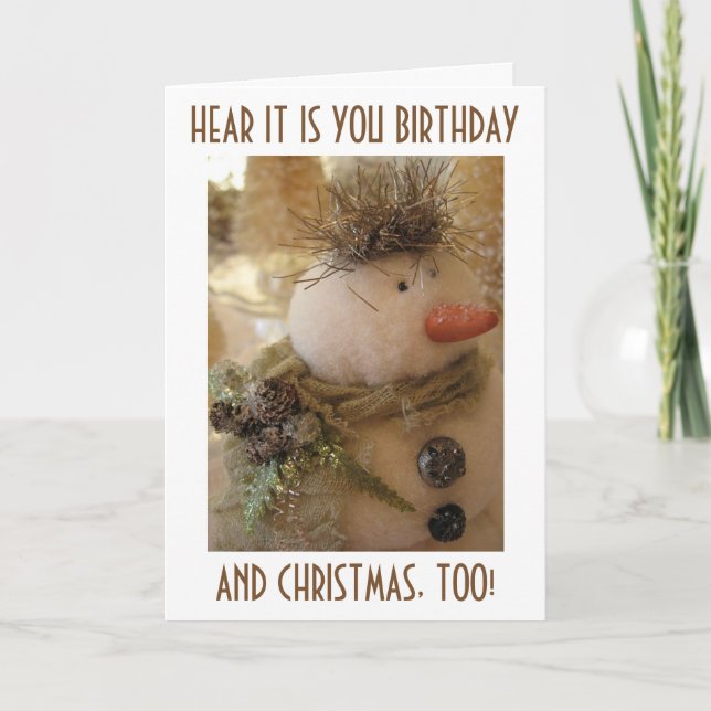 BRITHDAY "AT CHRISTMAS TIME" OR DAY...SNOWMAN WISH HOLIDAY CARD (Front)