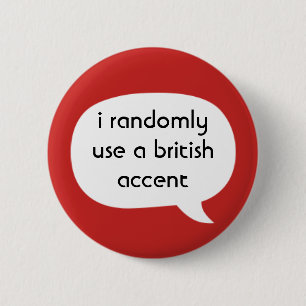 British accent 2 inch round button