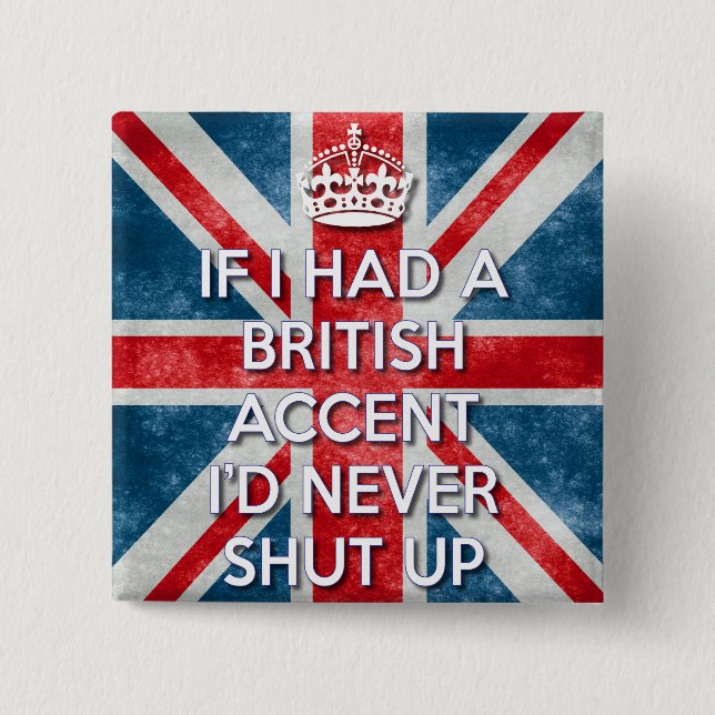 British Accent 2 Inch Square Button (Front)