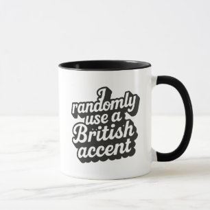 British Accent Mug