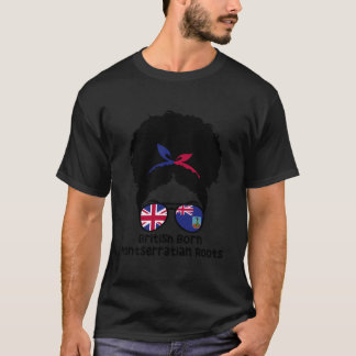 British Born Montserratian Roots Afro Britain Mont T-Shirt