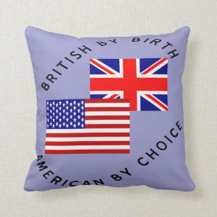 British By Birth American By Choice Throw Pillow