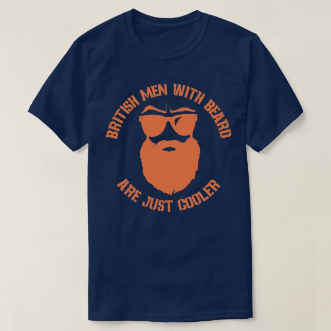 British men with beard are just cooler T-Shirt (Design Front)
