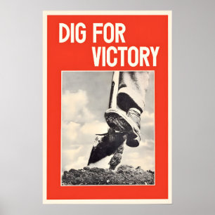 British Propaganda Poster Dig on for Victory. Grow