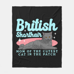 British Shorthair Mom Cat Owner Fleece Blanket