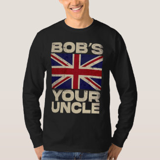 British Union Jack Flag Bob's your Uncle T-Shirt
