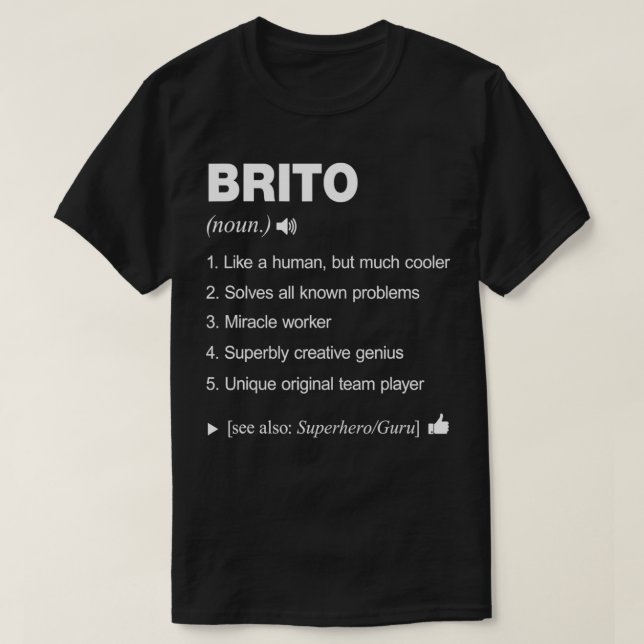 Brito Name Definition Meaning Family Funny  T-Shirt (Design Front)