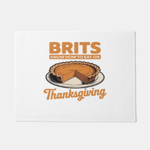 Brits Know How to Eat on Thanksgiving Oversized T- Doormat