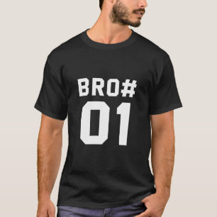 Bro 01 T-Shirt