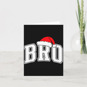 Bro Claus Christmas Matching Family Xmas Pajama Br Card