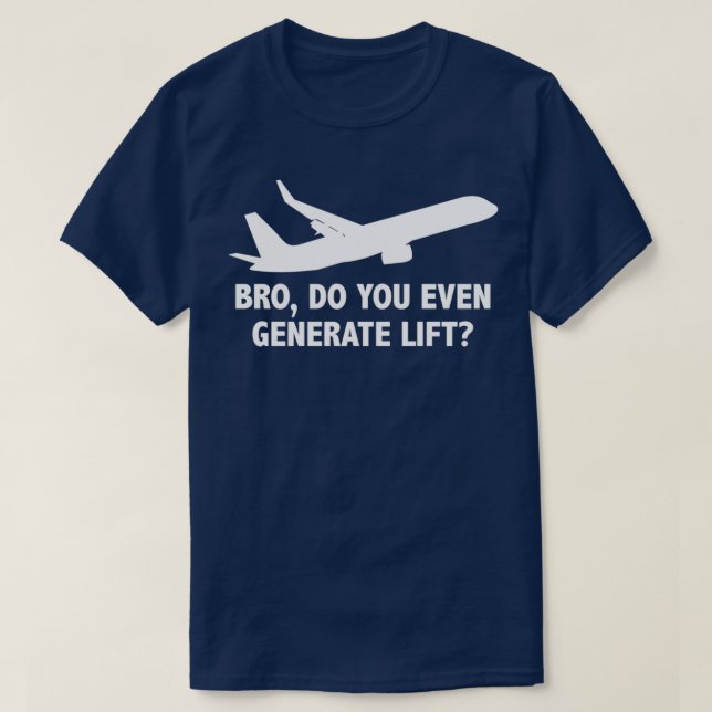 Bro Do You Even Generate Lift 1  T-Shirt (Design Front)