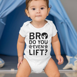 Bro Do You Even Lift? Baby Bodysuit