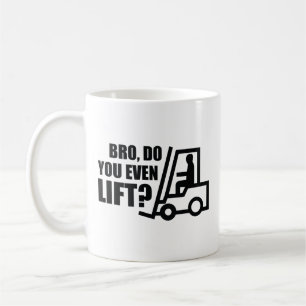 Bro, Do You Even Lift? Coffee Mug