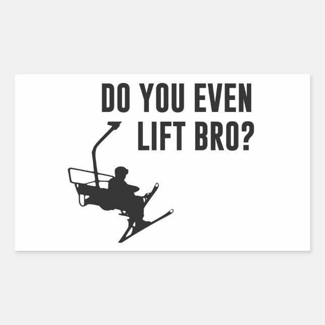 Bro, Do You Even Ski Lift? Sticker (Front)