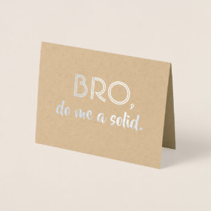 Bro - Funny Groomsman Bro Proposal Foil Card