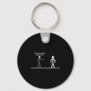 Bro, Have You Been Working Out Funny Stick Figures Keychain