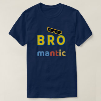 "Bro-mantic" Funny Men’s T-Shirt