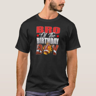 Bro Of The Birthday Boy Football Bday Celebration T-Shirt