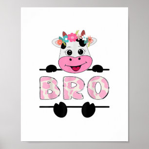 Bro Of The Birthday Girl Cow Brother Family Party Poster
