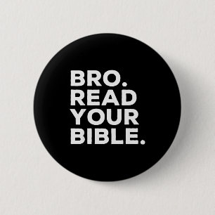 Bro Read Your Bible Bruh Religious Christian Faith 2 Inch Round Button